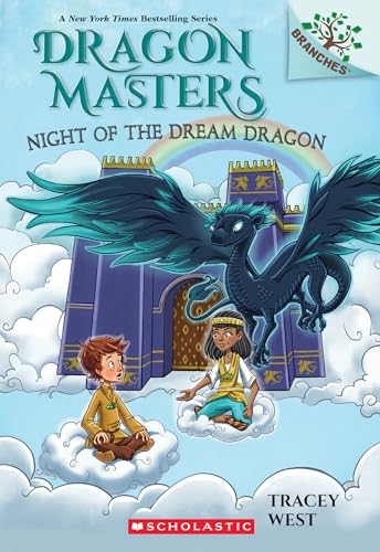 Night of the Dream Dragon: A Branches Book (Dragon Masters #28)