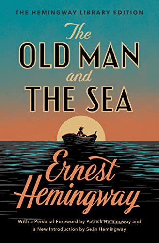 Old Man and the Sea: The Hemingway Library Edition