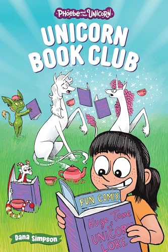 Unicorn Book Club: Another Phoebe and Her Unicorn Adventure Volume 21