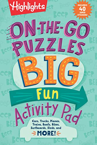 On-The-Go Puzzles Big Fun Activity Pad: A Highlights Activity Book Packed with Travel Activities, Car Activities, and More!