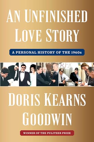 Unfinished Love Story: A Personal History of the 1960s