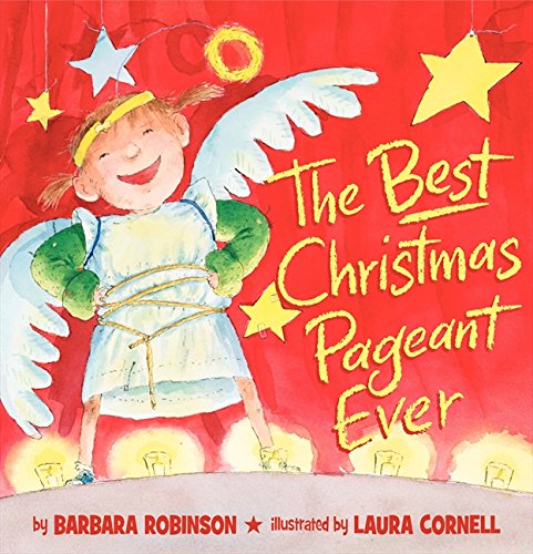 Best Christmas Pageant Ever (Picture Book Edition)