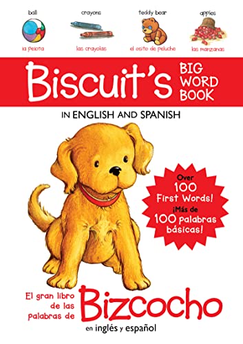 Biscuit's Big Word Book in English and Spanish Board Book: Over 100 First Words!/Más de 100 Palabras Básicas!