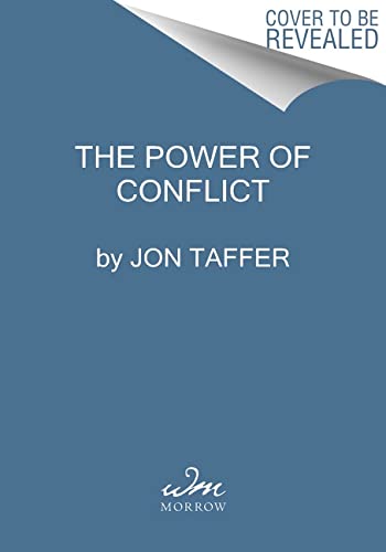 Power of Conflict: Speak Your Mind and Get the Results You Want