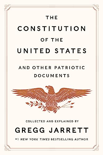 Constitution of the United States and Other Patriotic Documents