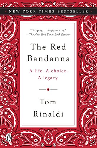 Red Bandanna: A Life. a Choice. a Legacy.