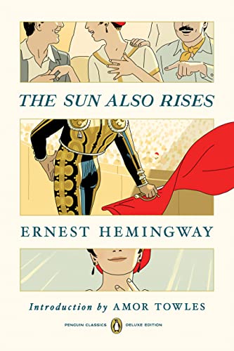 Sun Also Rises: (Penguin Classics Deluxe Edition)