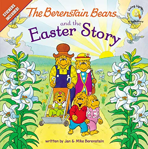 Berenstain Bears and the Easter Story: Stickers Included!