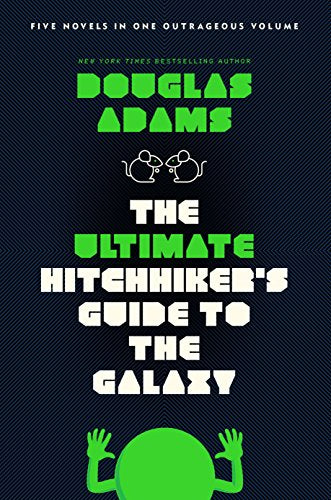Ultimate Hitchhiker's Guide to the Galaxy: Five Novels in One Outrageous Volume