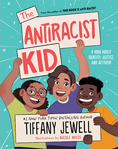 Antiracist Kid: A Book about Identity, Justice, and Activism