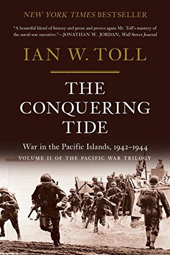 Conquering Tide: War in the Pacific Islands, 1942-1944
