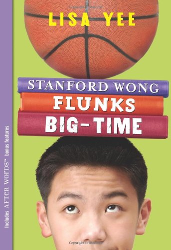 Stanford Wong Flunks Big-Time (the Millicent Min Trilogy, Book 2)