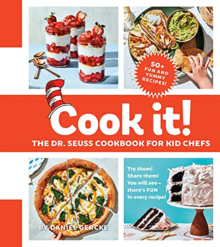 Cook It! the Dr. Seuss Cookbook for Kid Chefs: 50+ Yummy Recipes