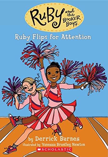 Ruby Flips for Attention (Ruby and the Booker Boys #4): Volume 4