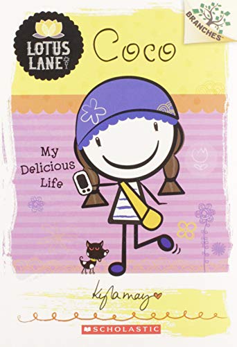 Coco: My Delicious Life: A Branches Book (Lotus Lane #2)