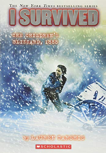 I Survived the Children's Blizzard, 1888 (I Survived #16), 16