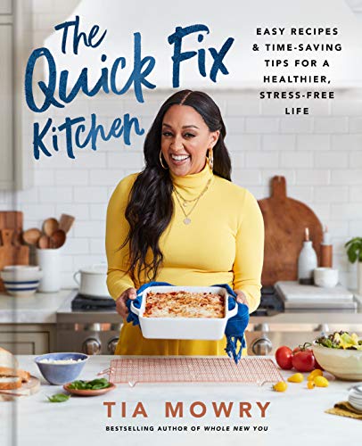 Quick Fix Kitchen: Easy Recipes and Time-Saving Tips for a Healthier, Stress-Free Life: A Cookbook