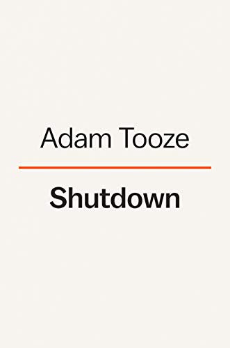 Shutdown: How Covid Shook the World's Economy