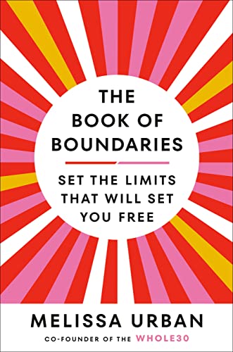 Book of Boundaries: Set the Limits That Will Set You Free