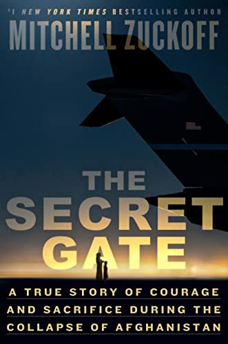 Secret Gate: A True Story of Courage and Sacrifice During the Collapse of Afghanistan