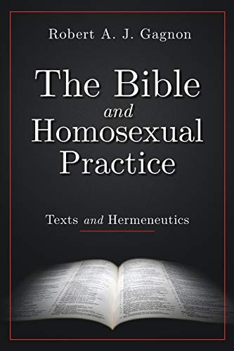 Bible and Homosexual Practice: Texts and Hermeneutics