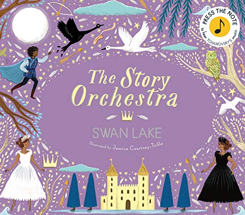 Story Orchestra: Swan Lake, 4: Press the Note to Hear Tchaikovsky's Music