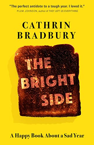 Bright Side: A Happy Book about a Sad Year