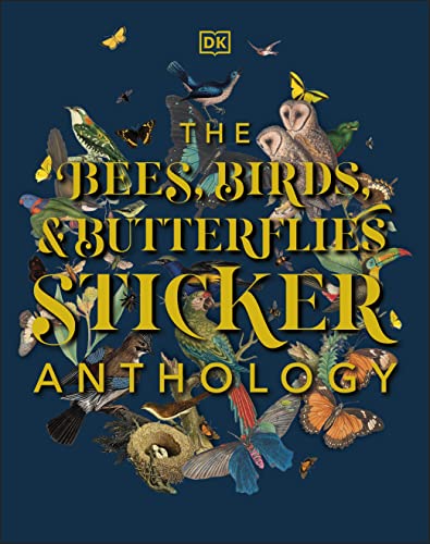Bees, Birds & Butterflies Sticker Anthology: With More Than 1,000 Vintage Stickers