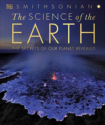 Science of the Earth: The Secrets of Our Planet Revealed