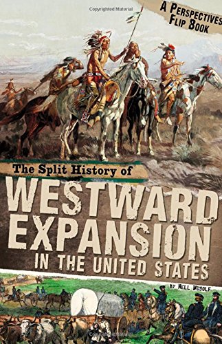 Split History of Westward Expansion in the United States