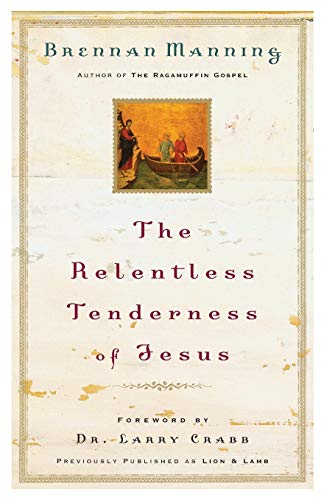Relentless Tenderness of Jesus