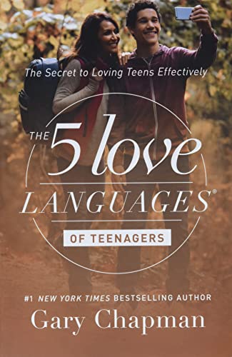 5 Love Languages of Teenagers: The Secret to Loving Teens Effectively