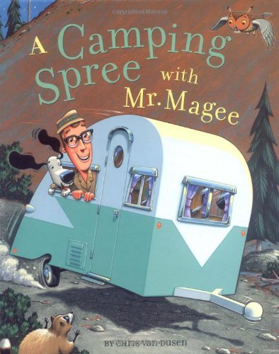 Camping Spree with Mr. Magee: (read Aloud Books, Series Books for Kids, Books for Early Readers)