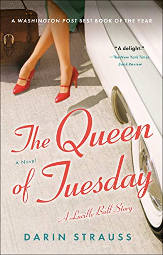Queen of Tuesday: A Lucille Ball Story