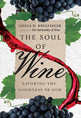 Soul of Wine: Savoring the Goodness of God