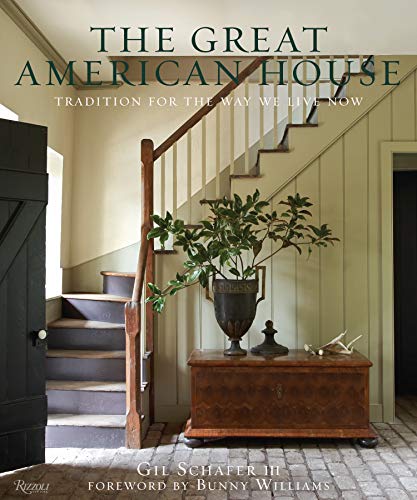 Great American House: Tradition for the Way We Live Now
