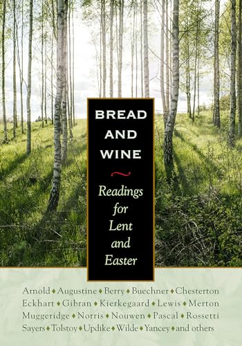 Bread & Wine: Readings for Lent and Easter