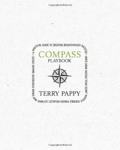 COMPASS Playbook: A Practical Guide to Creating Breakthrough Success