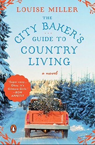 City Baker's Guide to Country Living