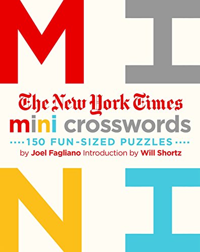 New York Times Mini Crosswords, Volume 1: 150 Easy Fun-Sized Puzzles