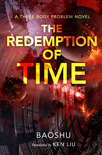 Redemption of Time: A Three-Body Problem Novel
