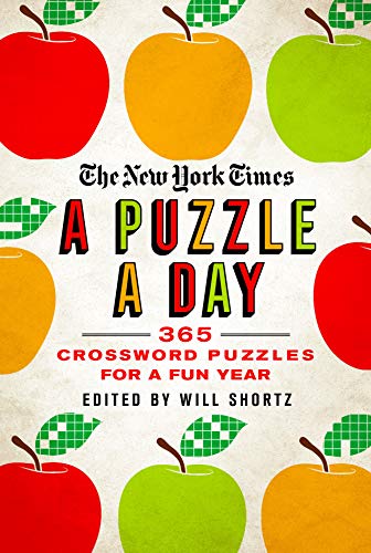 New York Times a Puzzle a Day: 365 Crossword Puzzles for a Year of Fun