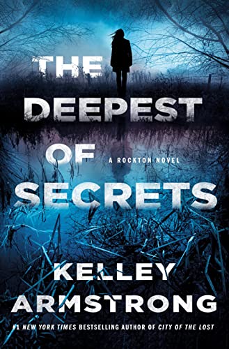Deepest of Secrets: A Rockton Novel