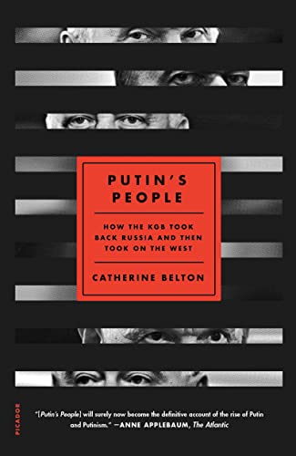 Putin's People: How the KGB Took Back Russia and Then Took on the West