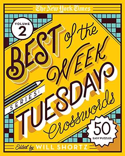 New York Times Best of the Week Series 2: Tuesday Crosswords: 50 Easy Puzzles