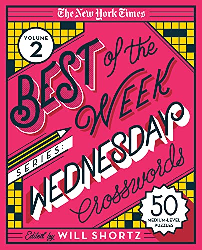 New York Times Best of the Week Series 2: Wednesday Crosswords: 50 Medium-Level Puzzles