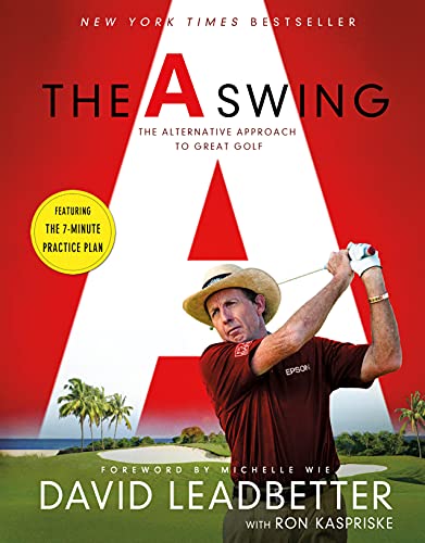 a Swing: The Alternative Approach to Great Golf