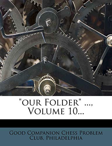 Our Folder ..., Volume 10...