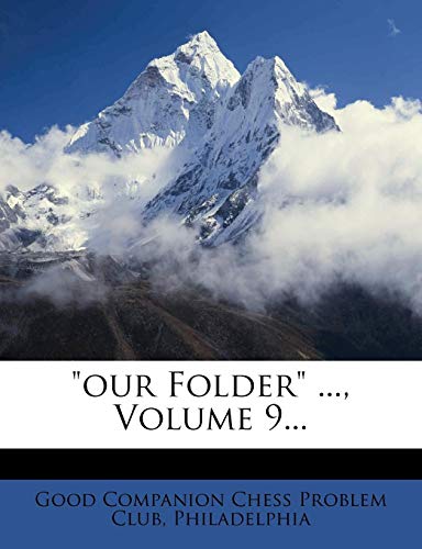 Our Folder ..., Volume 9...