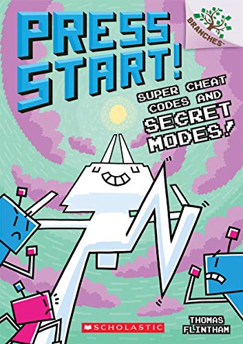 Super Cheat Codes and Secret Modes!: A Branches Book (Press Start #11), 11